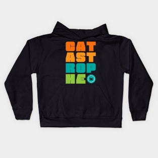 Catastrophe Kids Hoodie